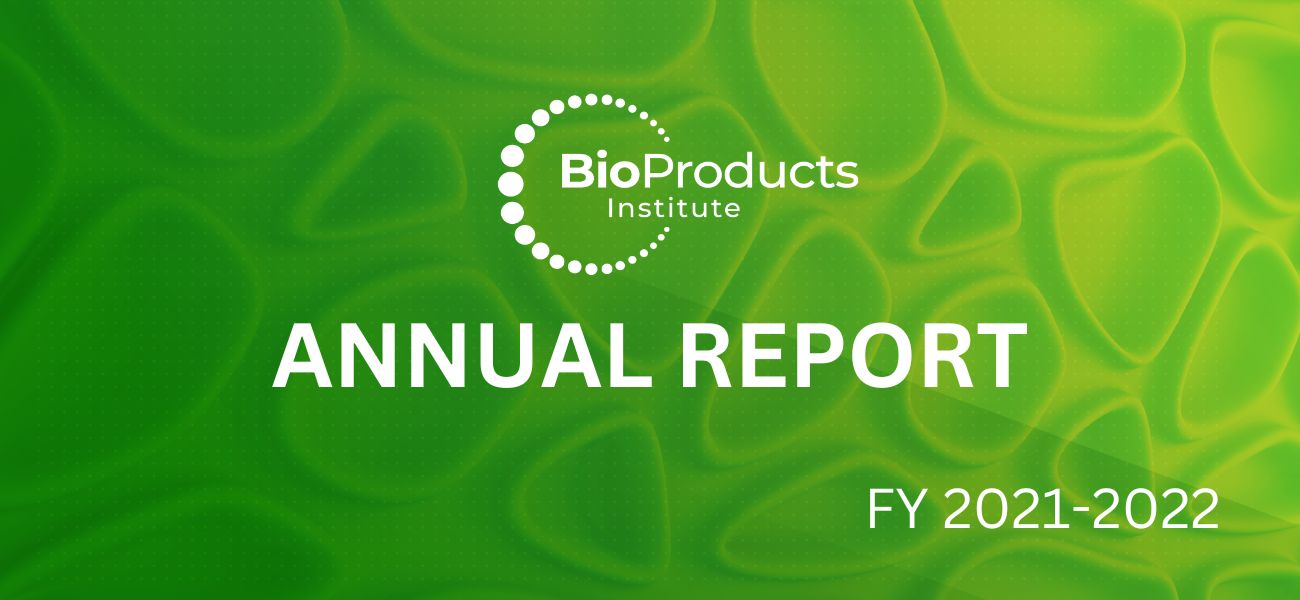 bpi-annual-report-fy2021-2022-released-bioproducts-institute